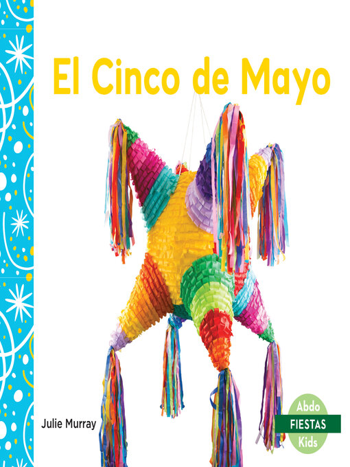 Title details for El Cinco de Mayo (Cinco de Mayo) by Julie Murray - Available